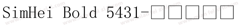 SimHei Bold 5431字体转换